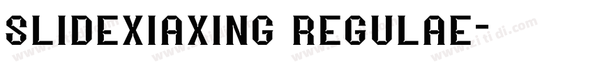 slidexiaxing regulae字体转换